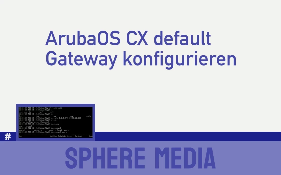 Aruba CX default Gateway konfigurieren